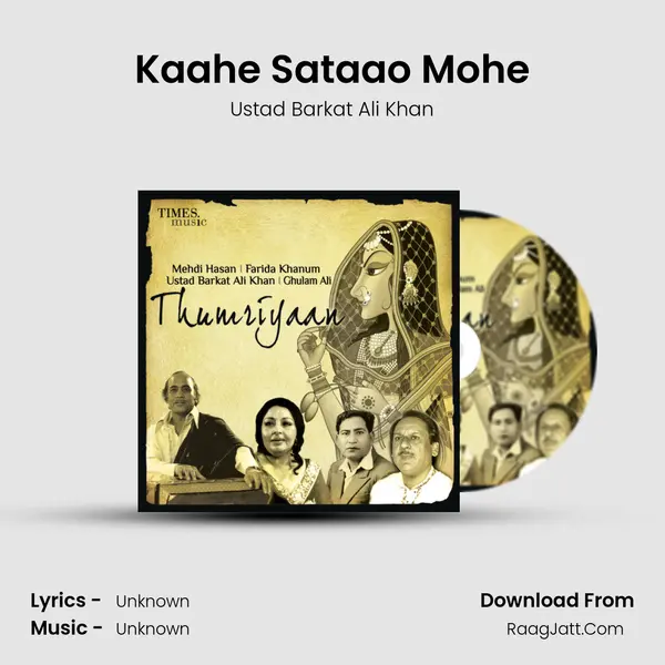 Kaahe Sataao Mohe MP3 Song by Ustad Barkat Ali Khan Cover