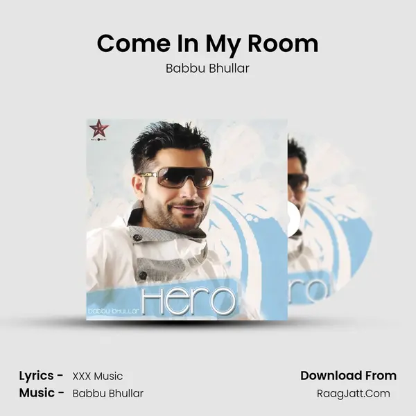 Come In My Room mp3 song