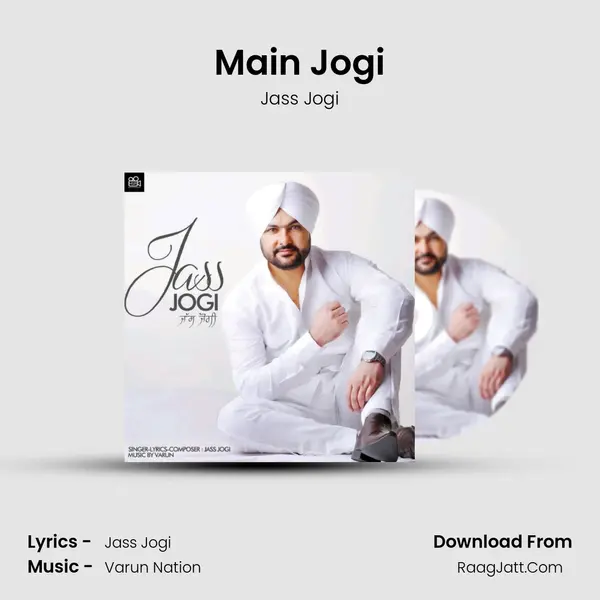 Main Jogi MP3 Song by Jass Jogi Cover