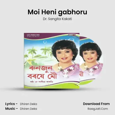 Moi Heni gabhoru MP3 Song by Dr. Sangita Kakati Cover