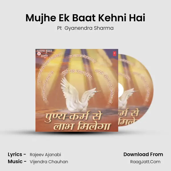 Mujhe Ek Baat Kehni Hai MP3 Song by Pt  Gyanendra Sharma Cover