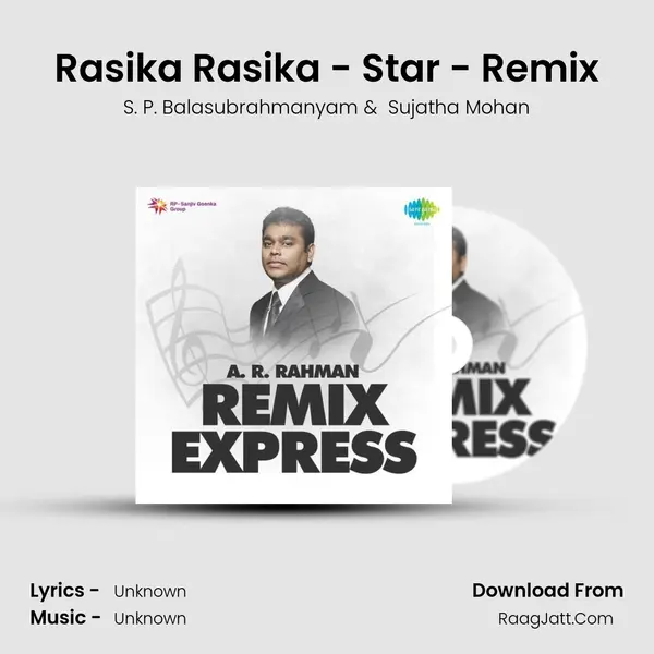 Rasika Rasika - Star - Remix MP3 Song by S. P. Balasubrahmanyam Cover