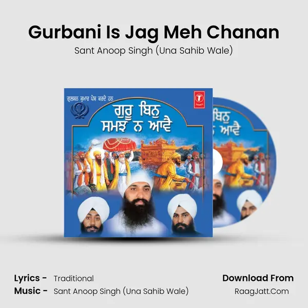 Gurbani Is Jag Meh Chanan MP3 Song by Sant Anoop Singh (Una Sahib Wale) Cover
