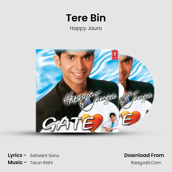 Tere Bin MP3 Song by Happy Jaura Cover