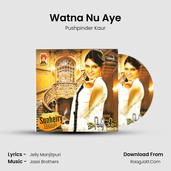 Watna Nu Aye MP3 Song by Pushpinder Kaur Cover
