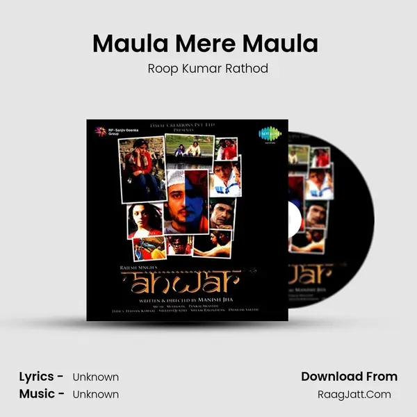 Maula Mere Maula (DJ San's Electronic Lab Mix) MP3 Song by Roop Kumar Rathod Cover