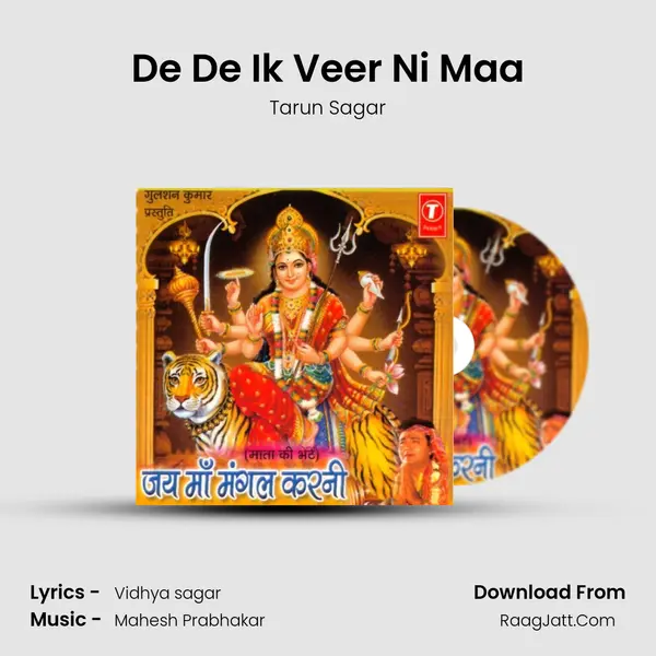 De De Ik Veer Ni Maa MP3 Song by Tarun Sagar Cover