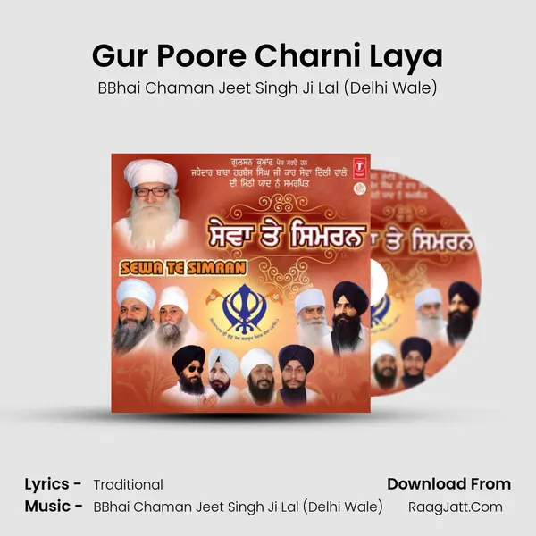 Gur Poore Charni Laya MP3 Song by BBhai Chaman Jeet Singh Ji Lal (Delhi Wale) Cover