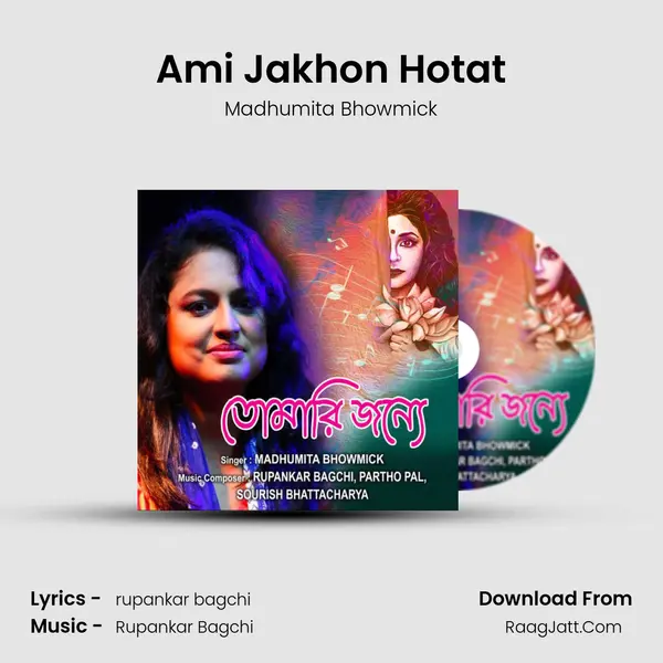 Ami Jakhon Hotat mp3 song