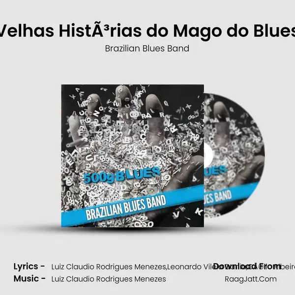 Velhas HistÃ³rias do Mago do Blues mp3 song