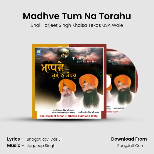 Madhve Tum Na Torahu MP3 Song by Bhai Harjeet Singh Khalsa Texas USA Wale Cover