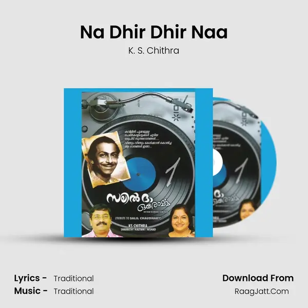Na Dhir Dhir Naa MP3 Song by K. S. Chithra Cover