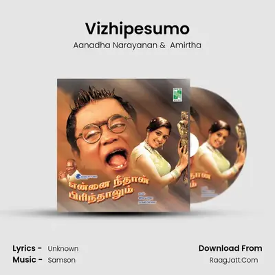 Vizhipesumo MP3 Song by Aanadha Narayanan Cover