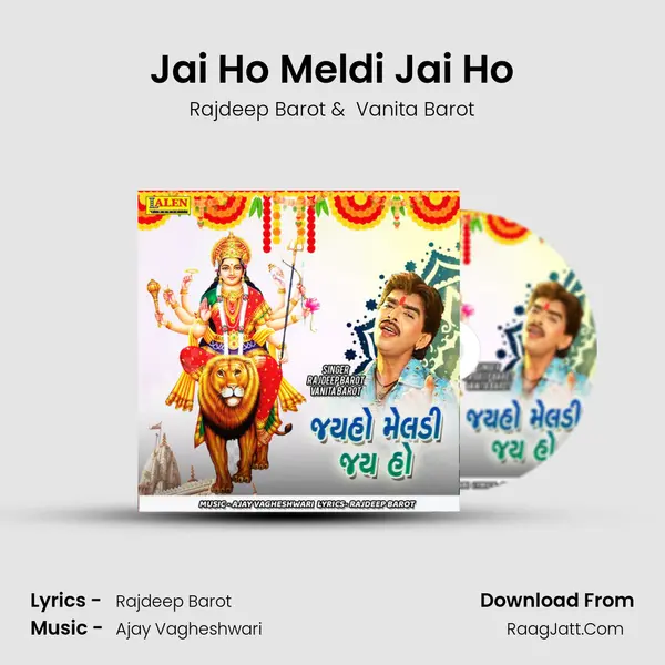 Jai Ho Meldi Jai Ho - Rajdeep Barot