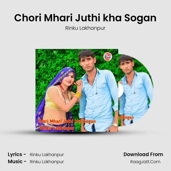 Chori Mhari Juthi kha Sogan mp3 song