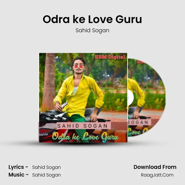 Odra ke Love Guru - Sahid Sogan