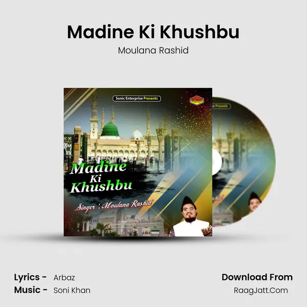 Madine Ki Khushbu MP3 Song by Moulana Rashid Cover