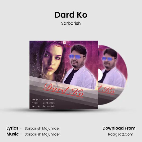 Dard Ko MP3 Song by Sarbarish Cover