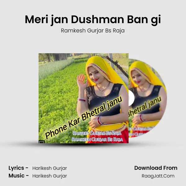 Meri jan Dushman Ban gi MP3 Song by Ramkesh Gurjar Bs Raja Cover