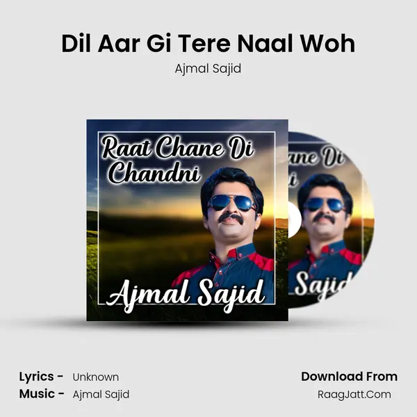 Dil Aar Gi Tere Naal Woh mp3 song