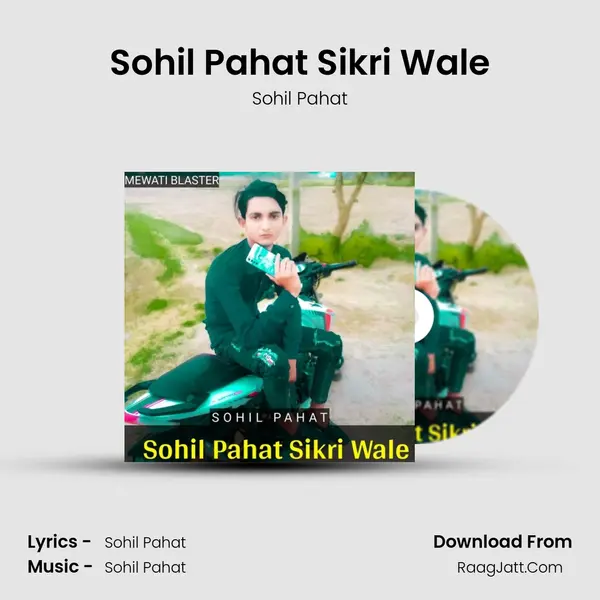 Sohil Pahat Sikri Wale mp3 song