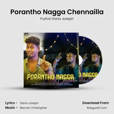 Porantho Nagga Chennailla - Puzhal Gana Joseph