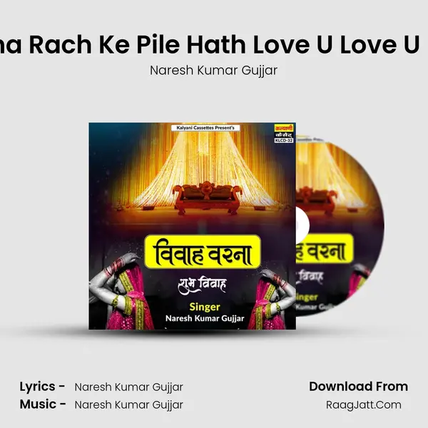 Barna Rach Ke Pile Hath Love U Love U Bole Cover
