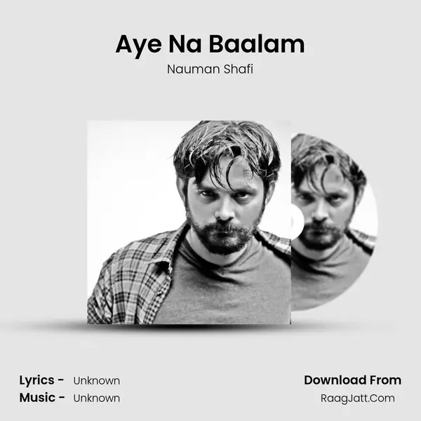 Aye Na Baalam mp3 song