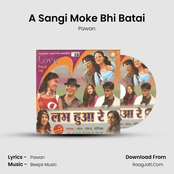 A Sangi Moke Bhi Batai Cover