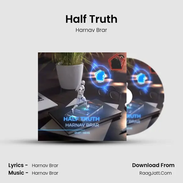 Half Truth - Harnav Brar