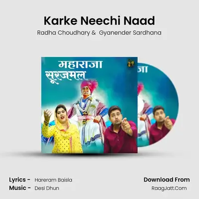 Karke Neechi Naad mp3 song