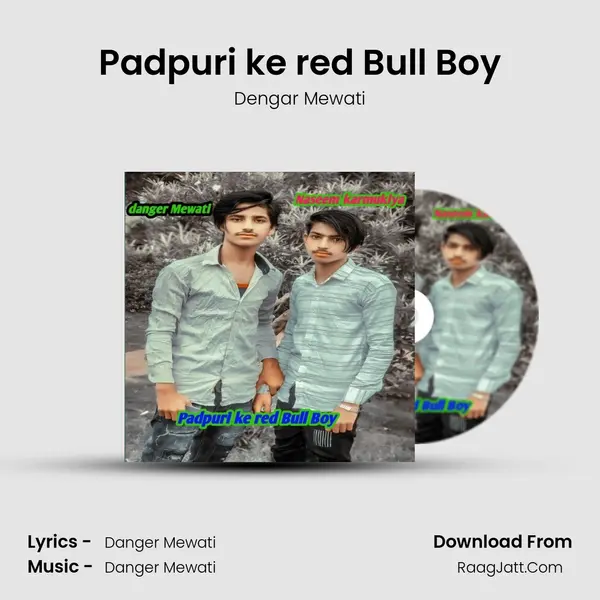 Padpuri ke red Bull Boy MP3 Song by Dengar Mewati Cover