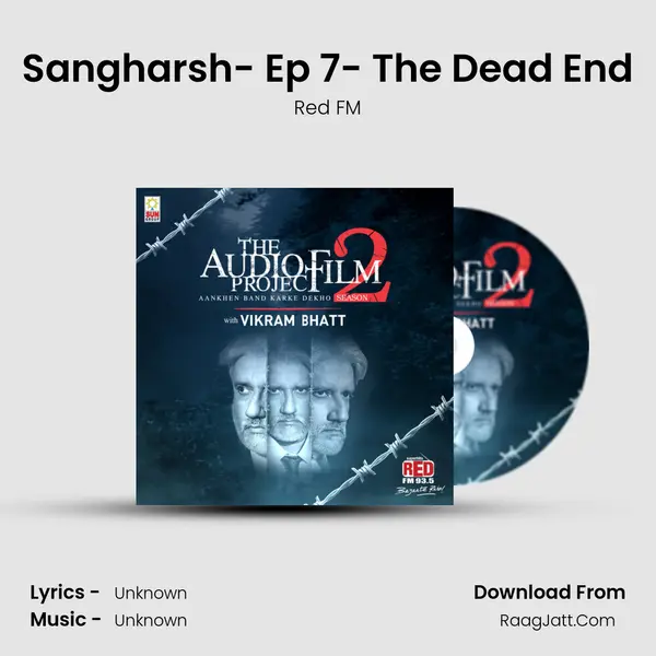 Sangharsh- Ep 7- The Dead End MP3 Song by Red FM Cover