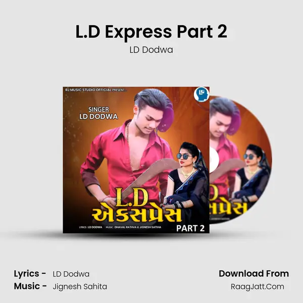 L.D Express Part 2 mp3 song