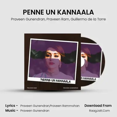 PENNE UN KANNAALA - Praveen Gunendran