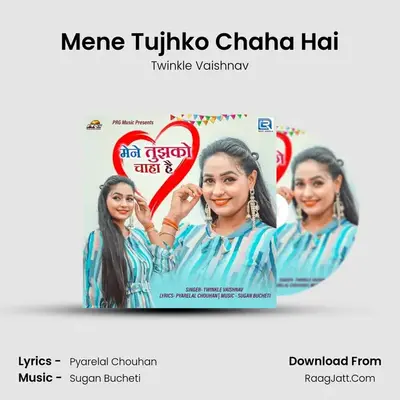 Mene Tujhko Chaha Hai mp3 song
