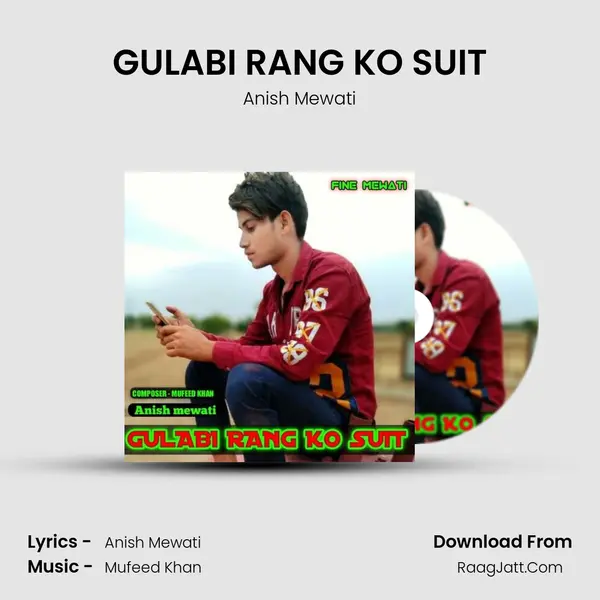 GULABI RANG KO SUIT MP3 Song by Anish Mewati Cover