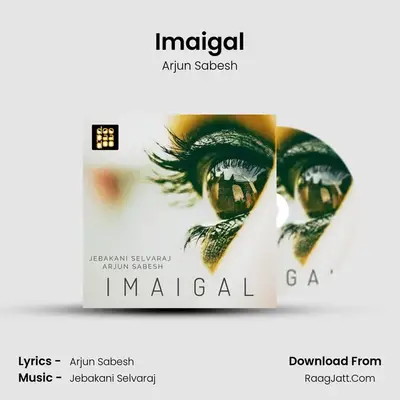 Imaigal - Arjun Sabesh