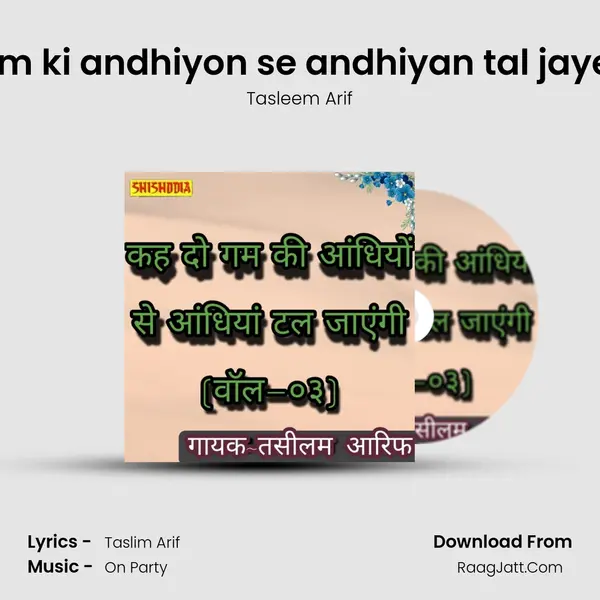 Kah do gam ki andhiyon se andhiyan tal jayengi vol 03 Cover