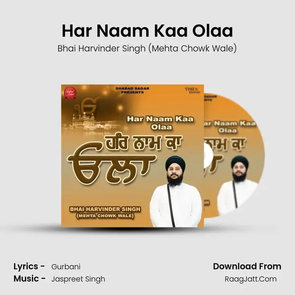 Har Naam Kaa Olaa MP3 Song by Bhai Harvinder Singh (Mehta Chowk Wale) Cover