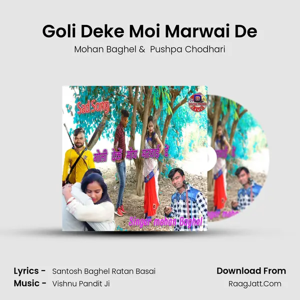 Goli Deke Moi Marwai De mp3 song