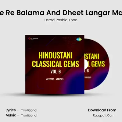 Pir Na Jaane Re Balama And Dheet Langar Manata Nahin MP3 Song by Ustad Rashid Khan Cover