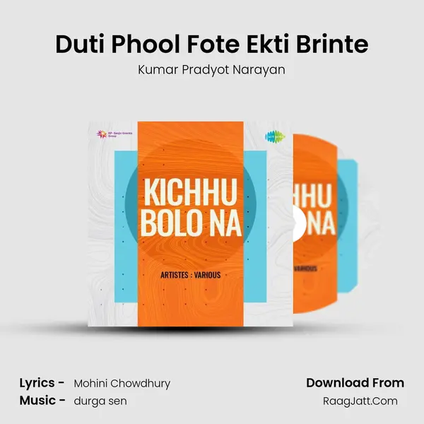 Duti Phool Fote Ekti Brinte MP3 Song by Kumar Pradyot Narayan Cover