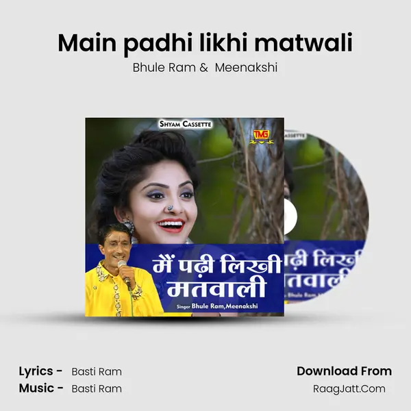 Main padhi likhi matwali mp3 song