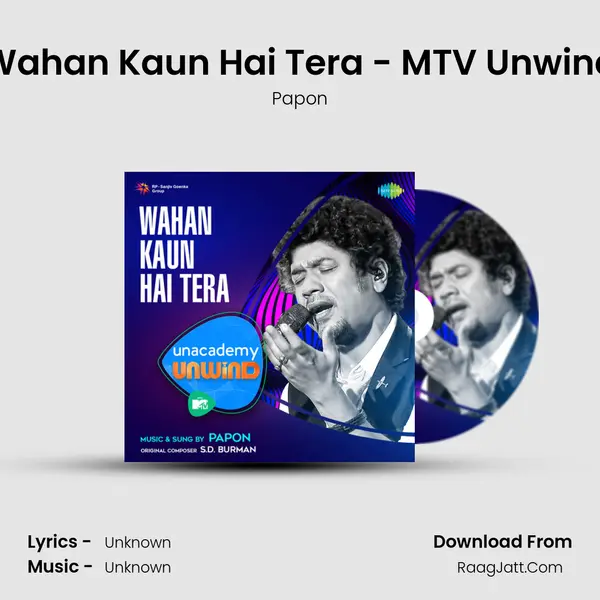 Wahan Kaun Hai Tera - MTV Unwind Cover
