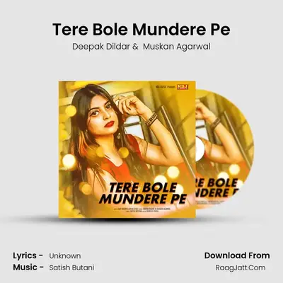 Tere Bole Mundere Pe mp3 song