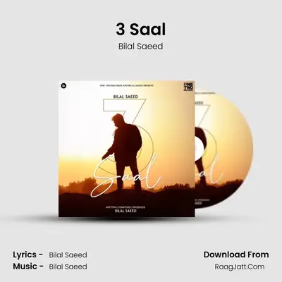 3 Saal - Bilal Saeed
