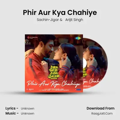 Phir Aur Kya Chahiye (From "Zara Hatke Zara Bachke") - Sachin-Jigar