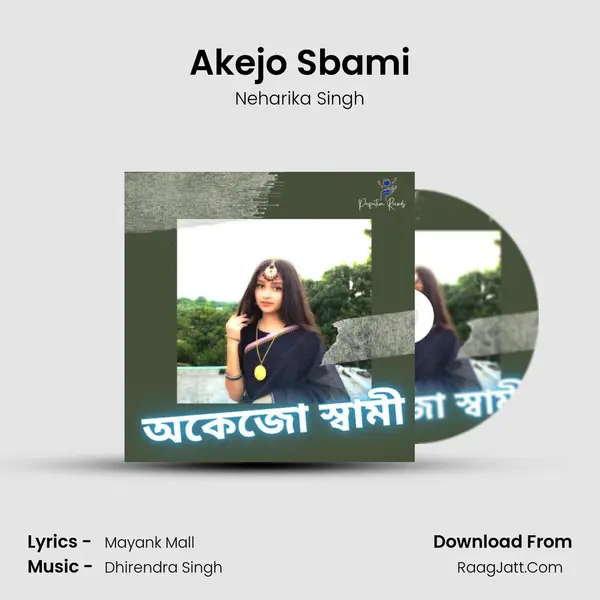 Akejo Sbami - Neharika Singh