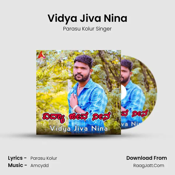 Vidya Jiva Nina - Parasu Kolur Singer